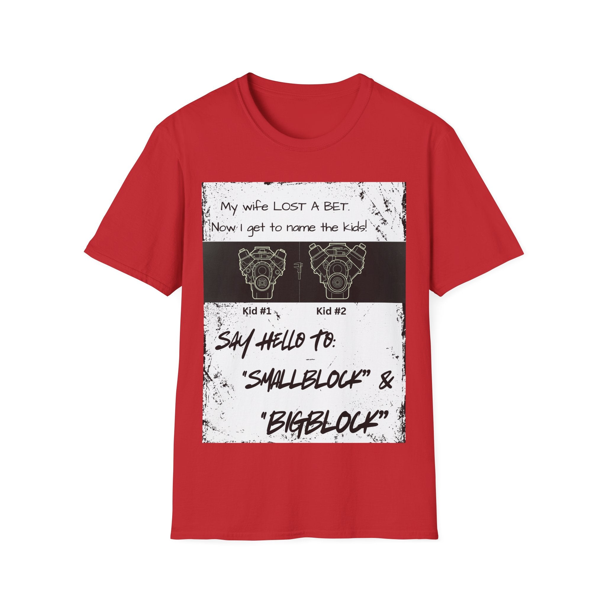 Funny Car Guys & Gals W/Black Text Tee — "My Wife Lost a Bet. Now I Get to Name the Kids!"