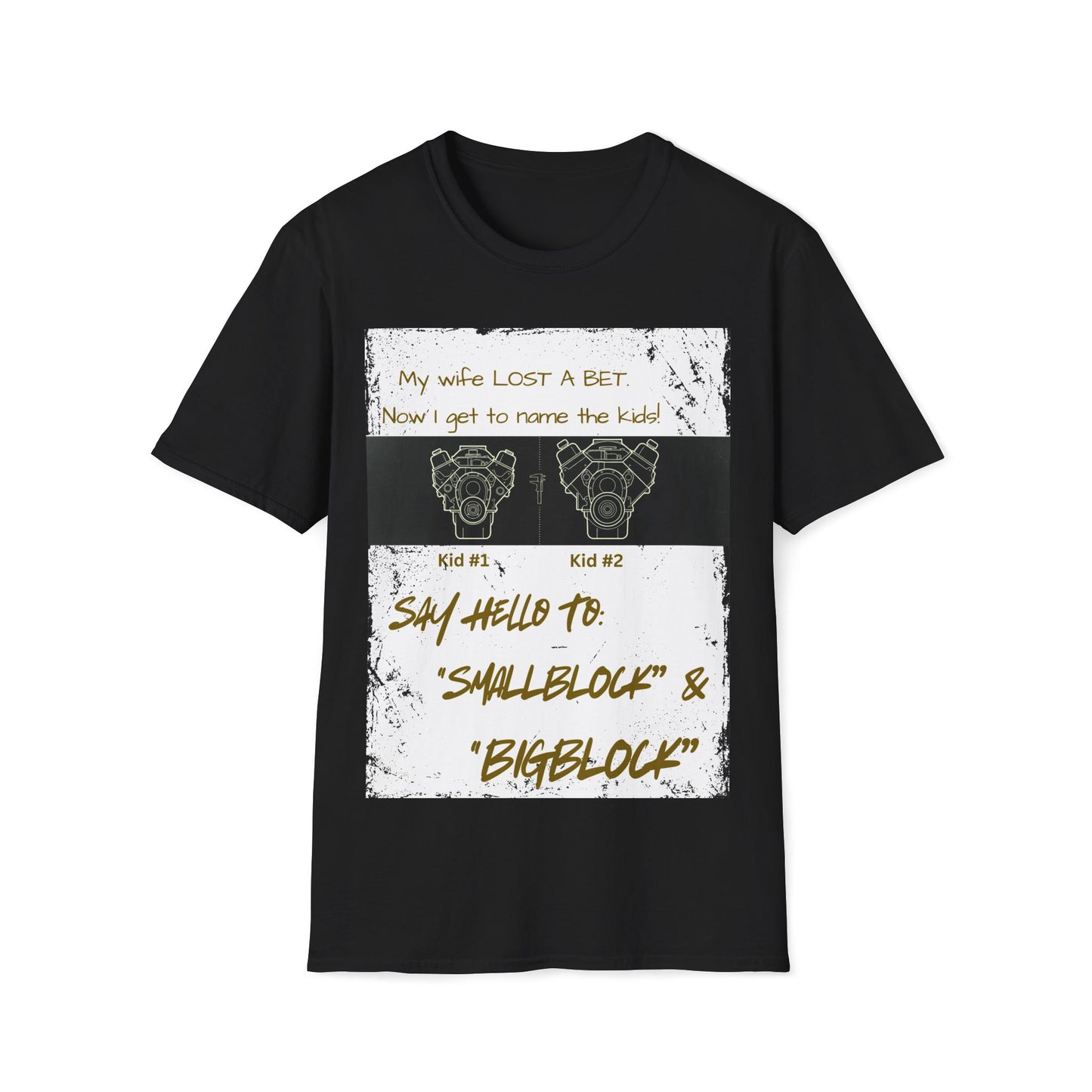 Funny Nod to Car Guys & Gals W/Golden Text T-Shirt — "My Wife Lost a Bet. Now I Get to Name the Kids!"