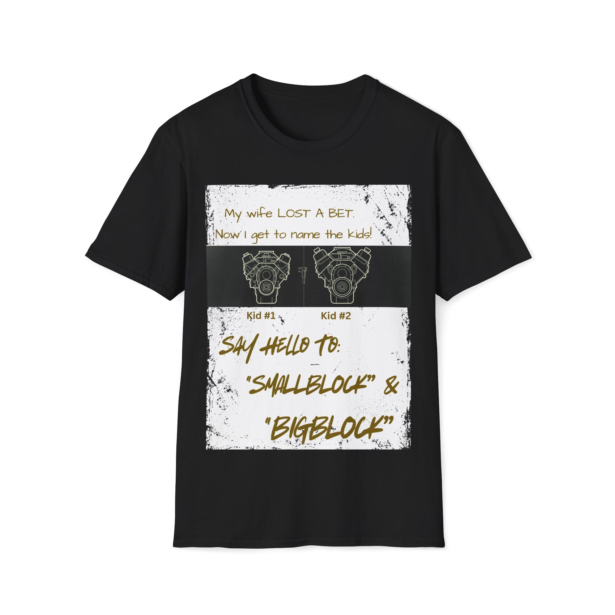 Funny Nod to Car Guys & Gals W/Golden Text T-Shirt — "My Wife Lost a Bet. Now I Get to Name the Kids!"