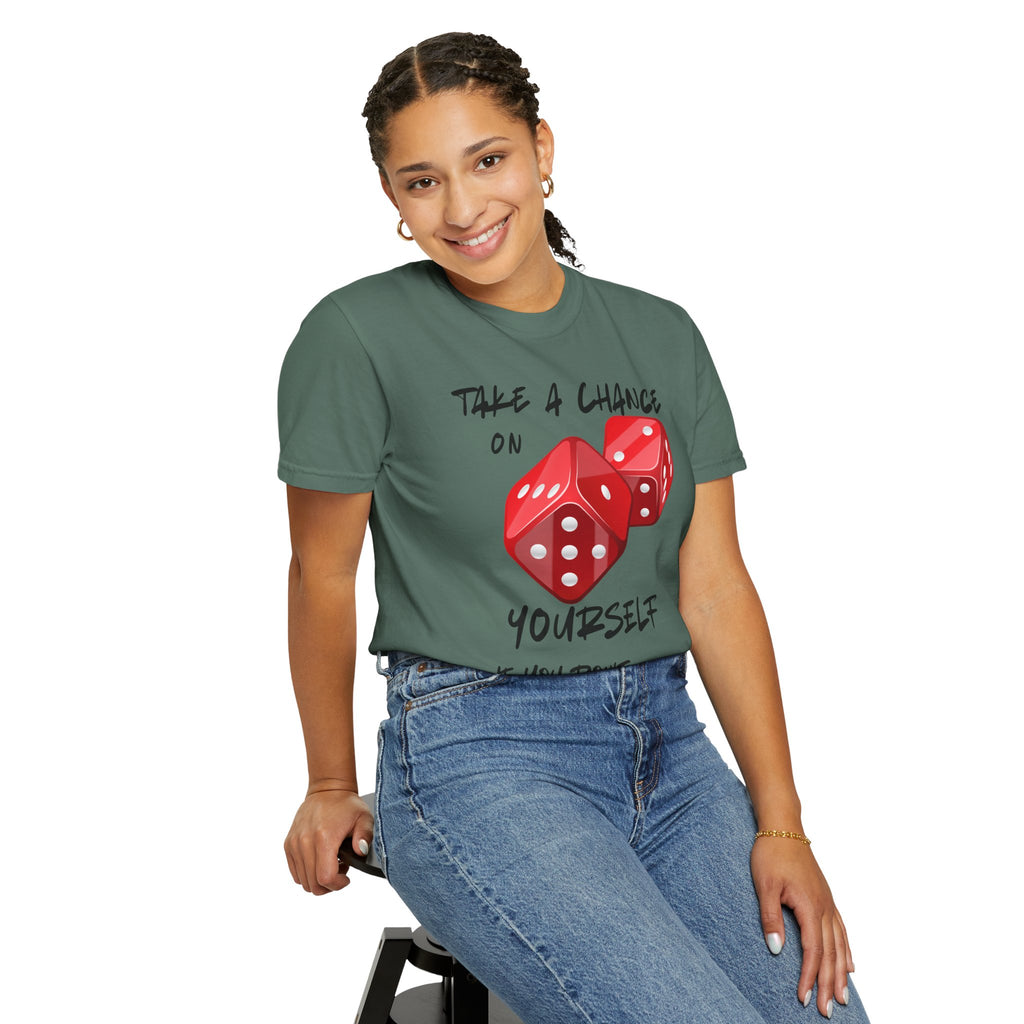 Unisex Comfort Colors Garment-Dyed T-shirt, "Take a Chance on Yourself" Any Occasion Gift,