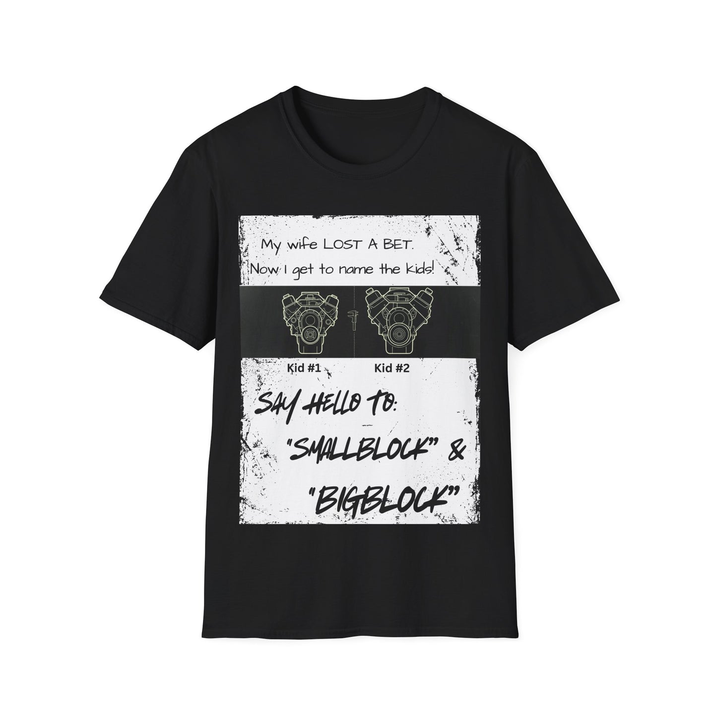 Funny Nod to Car Guys & Gals W/Black Text T-Shirt — "My Wife Lost a Bet. Now I Get to Name the Kids!"