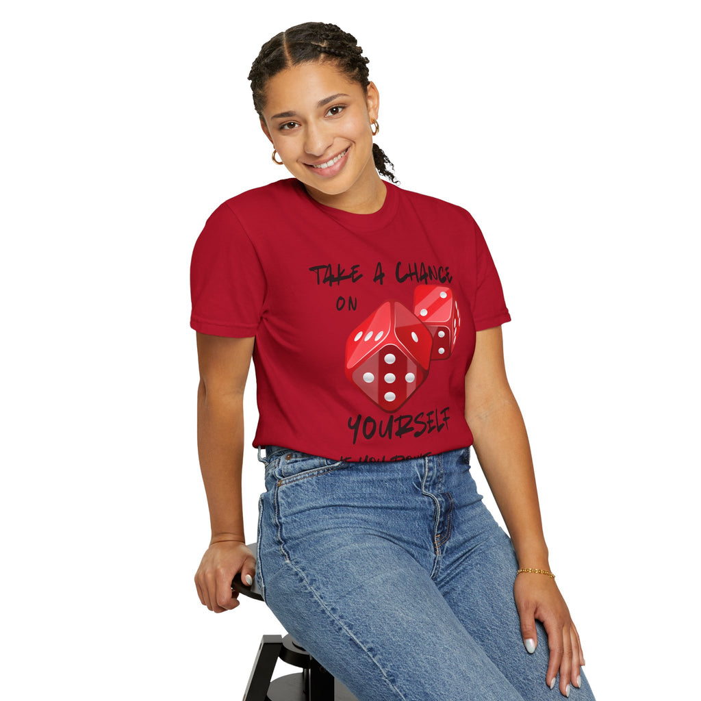 Unisex Comfort Colors Garment-Dyed T-shirt, "Take a Chance on Yourself" Any Occasion Gift,