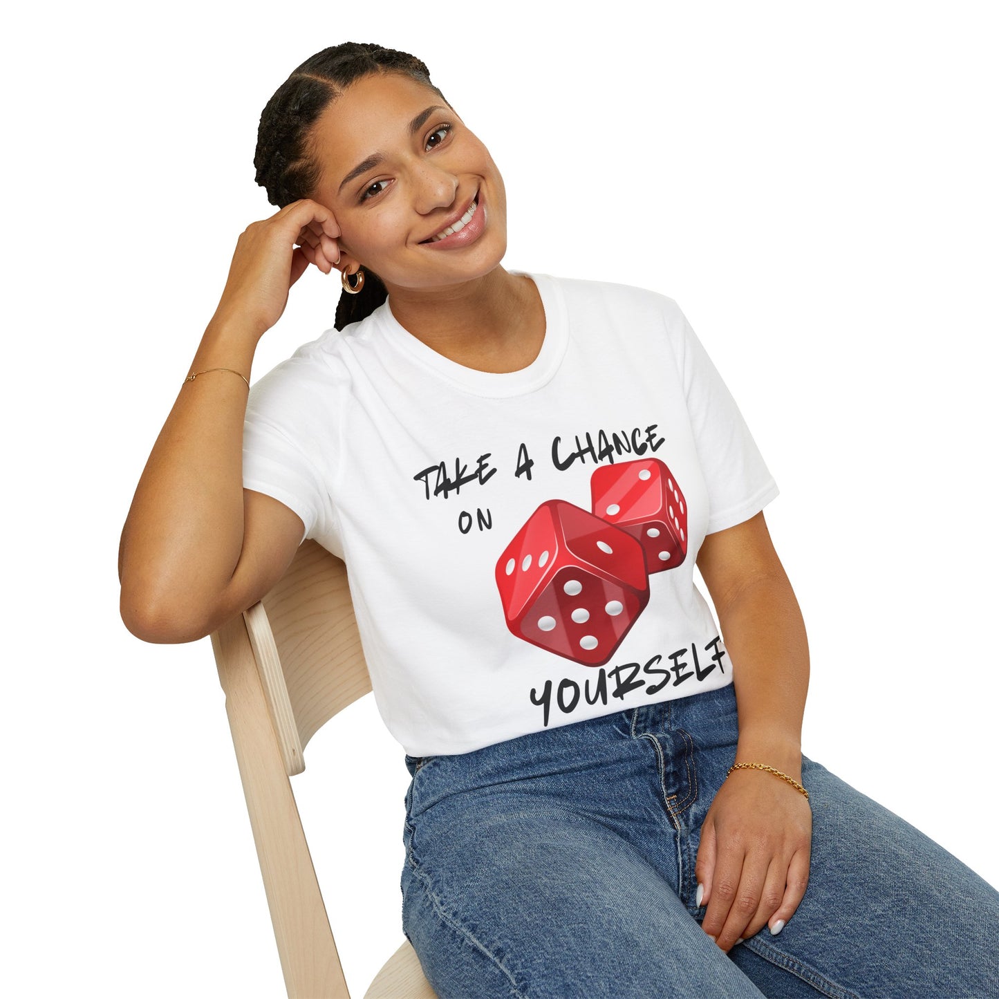 "Take a Chance On Yourself, If You Don't, No One Else Will" Roll The Dice Tee — Motivational Graphic Tee