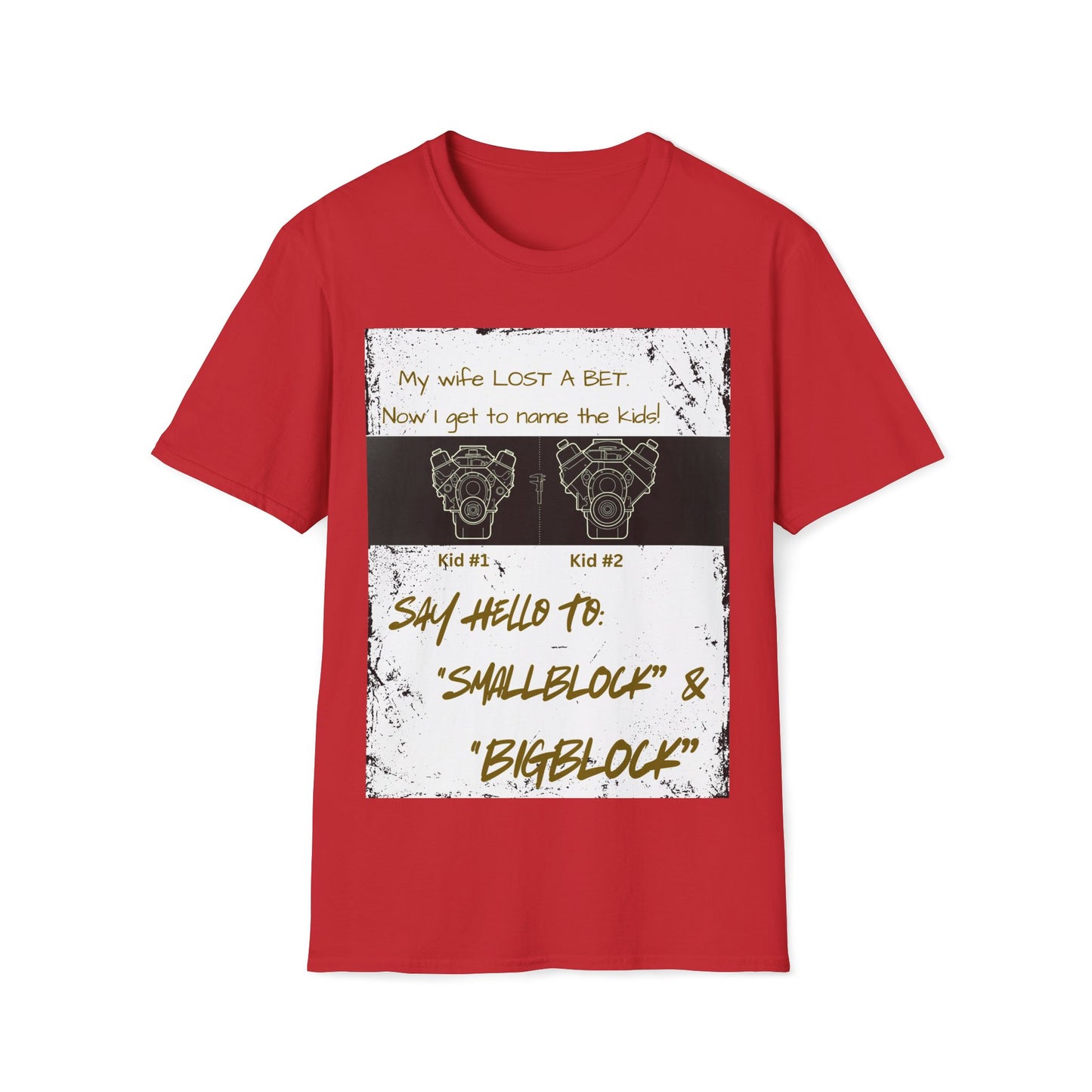 Funny Nod to Car Guys & Gals W/Golden Text T-Shirt — "My Wife Lost a Bet. Now I Get to Name the Kids!"