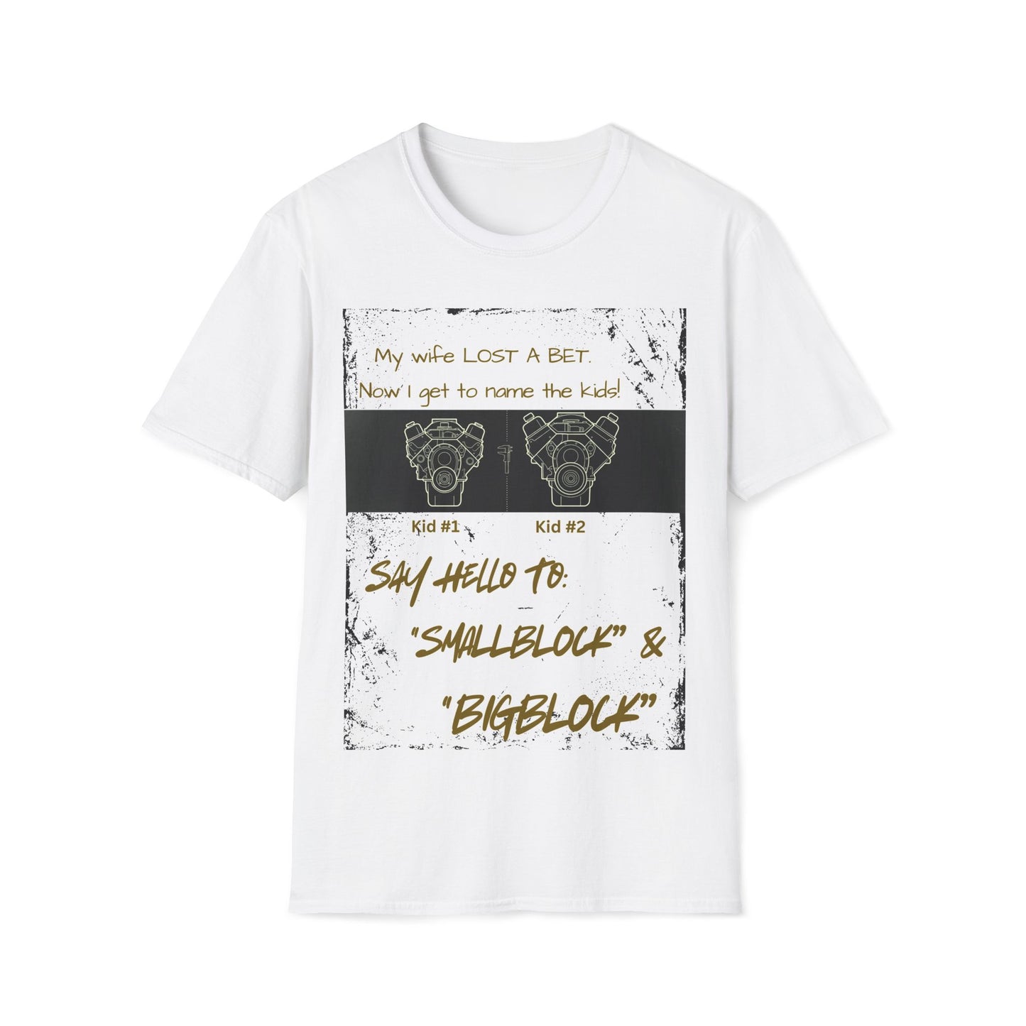 Funny Nod to Car Guys & Gals W/Golden Text T-Shirt — "My Wife Lost a Bet. Now I Get to Name the Kids!"